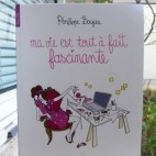 La vie Fascinante de Pénélope Jolicoeur La vie Fascinante de Pénélope Jolicoeur