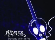Yodelice – Sunday with a flu