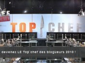 Top chef des blogueurs Devenez le Top Chef des blogueurs avec Top Chef, la web série