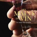 Les mains du vin - Le coeur de la terre