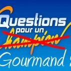 Question pour un gourmand Question pour un gourmand