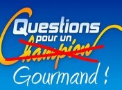 Question pour un gourmand Question pour un gourmand – Que suis-je ?