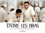 Entre les bras - La cuisine en héritage - Un film de Paul Lacoste Entre les Bras – La cuisine en héritage : Un film de Paul Lacoste