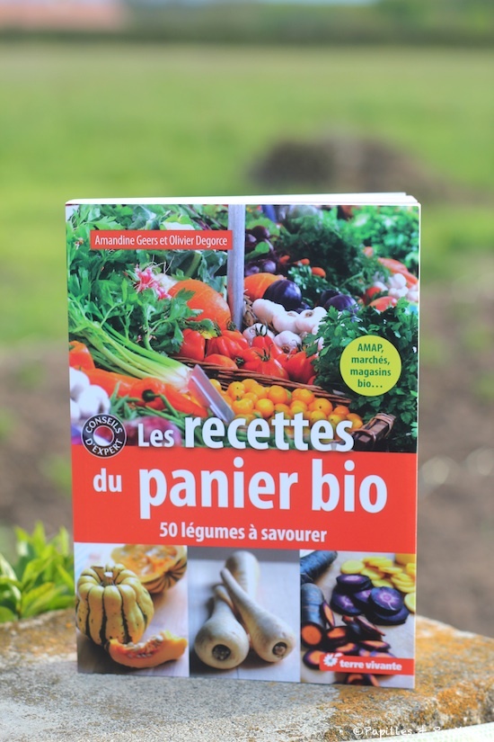 Les recettes du panier bio - Amandine Geers et Olivier Degorce Les recettes du panier bio - Amandine Geers et Olivier Degorce