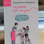 La cuisine est un jeu d'enfants - Estérelle Payany - Marie Donzel