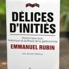 Délices d'initiés - Emmanuel Rubin