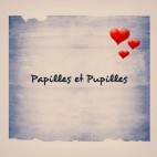 Papilles et Pupilles