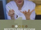 Anne Sophie Pic : Recettes pour recevoir Anne Sophie Pic : Recettes pour recevoir