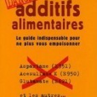 Additifs alimentaires – Attention Additifs alimentaires – Attention