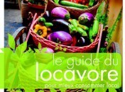 Le Guide du locavore - Anne Sophie Novel Ma lecture du moment : Le guide du locavore