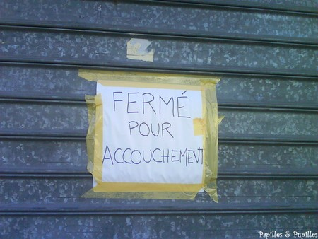 Fermé pour accouchement