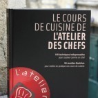 Le livre de cuisine de l'atelier des chefs Le livre de cuisine de l'atelier des chefs