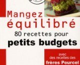 Comment manger équilibré pour moins de 1 ou 2 euros Comment manger équilibré pour moins de 1 ou 2 euros ?