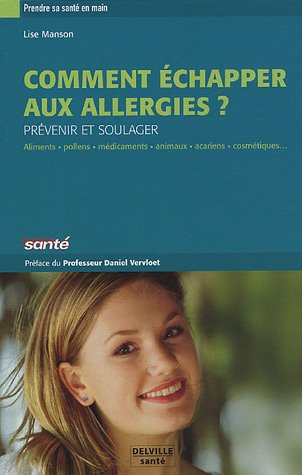 Comment échapper aux allergies