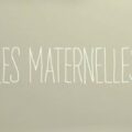 Les Maternelles