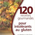 120 recettes pour intolérants au gluten