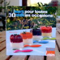 30 desserts créatifs pour toutes les occasions