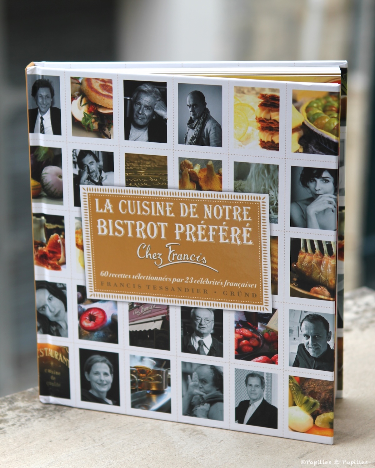 La cuisine de notre bistrot préféré, livre de Francis Tessandier