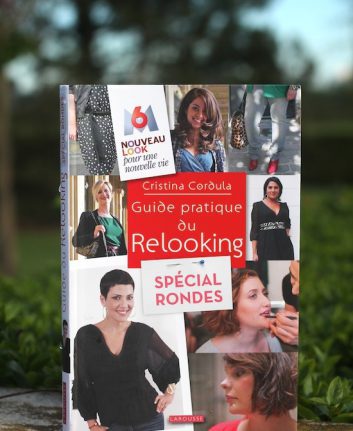 Guide Pratique du Relooking Spécial rondes - Cristina Cordula