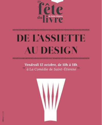 De l'assiette au design - Saint Etienne - 12 octobre 2012