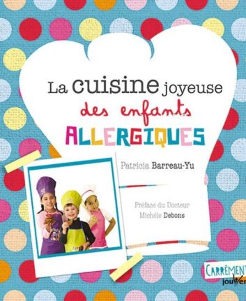 La cuisine joyeuse des enfants allergiques