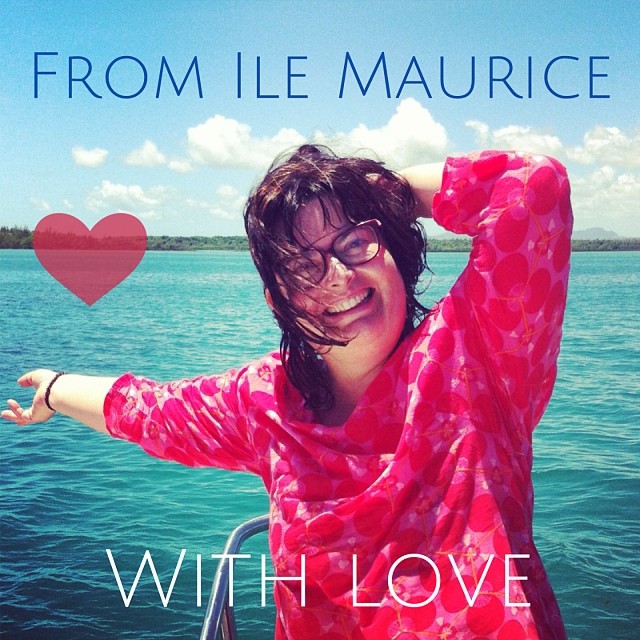 From ile Maurice with love