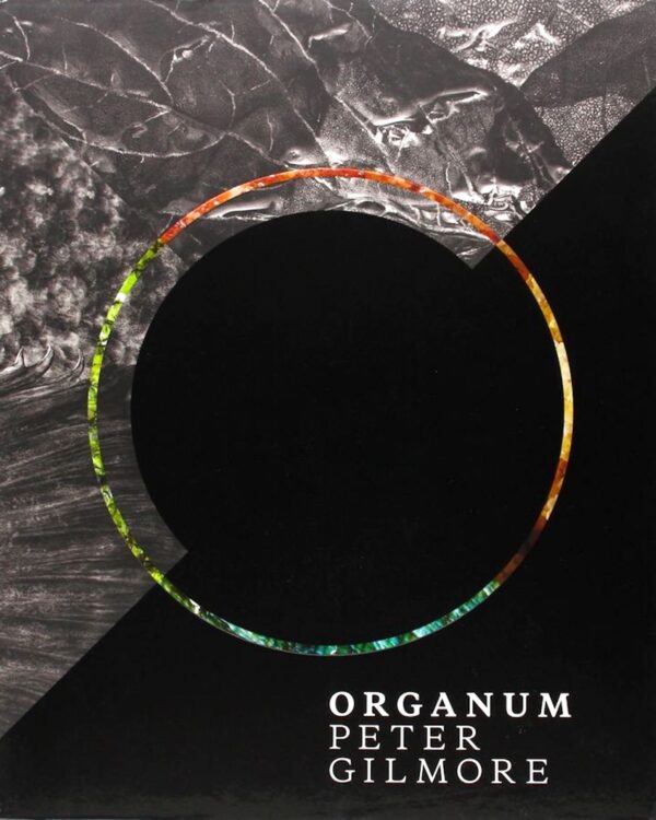 Organum - Peter Gilmore
