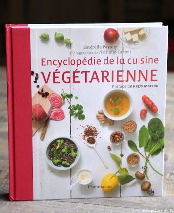 Encyclopédie de la cuisine végétarienne - Estérelle Payany