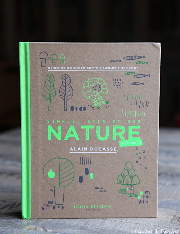 Nature volume 2 - Alain Ducasse