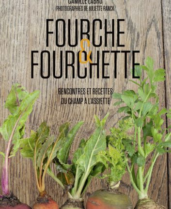 Fourche et Fourchette - Camille Labro