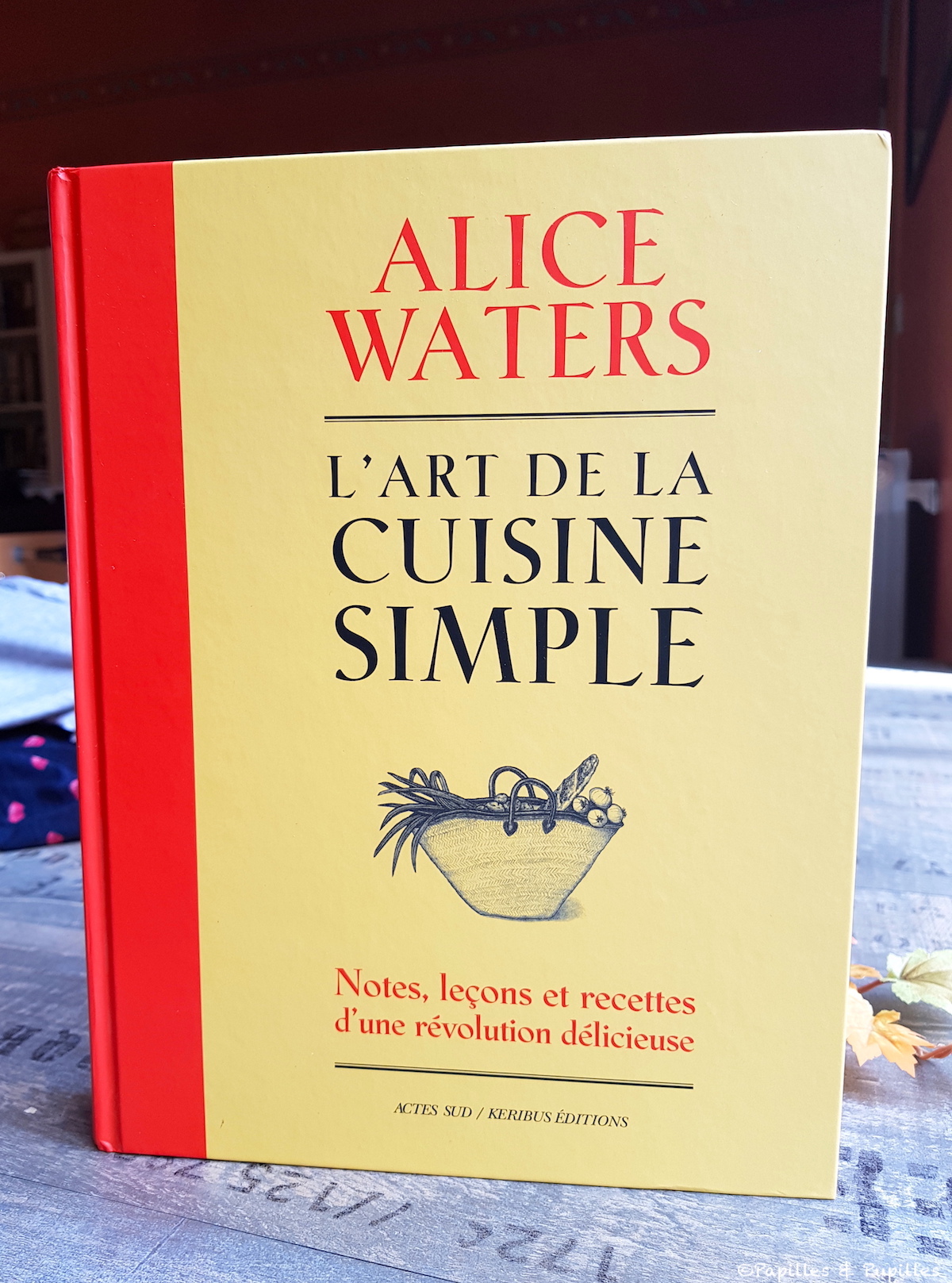 Alice Water - L'ARt de la cuisine simple