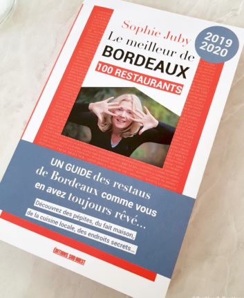 Le Meilleur de Bordeaux - Sophie Juby