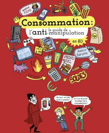Consommation - Le guide de l'anti-manipulation