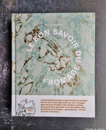 Le bon à savoir du fromage - Pierre Coulon