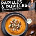 Papilles et Pupilles cuisine le sud-ouest