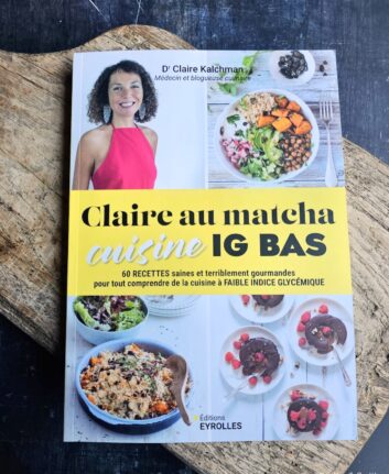 Claire au Matcha cuisine IG bas