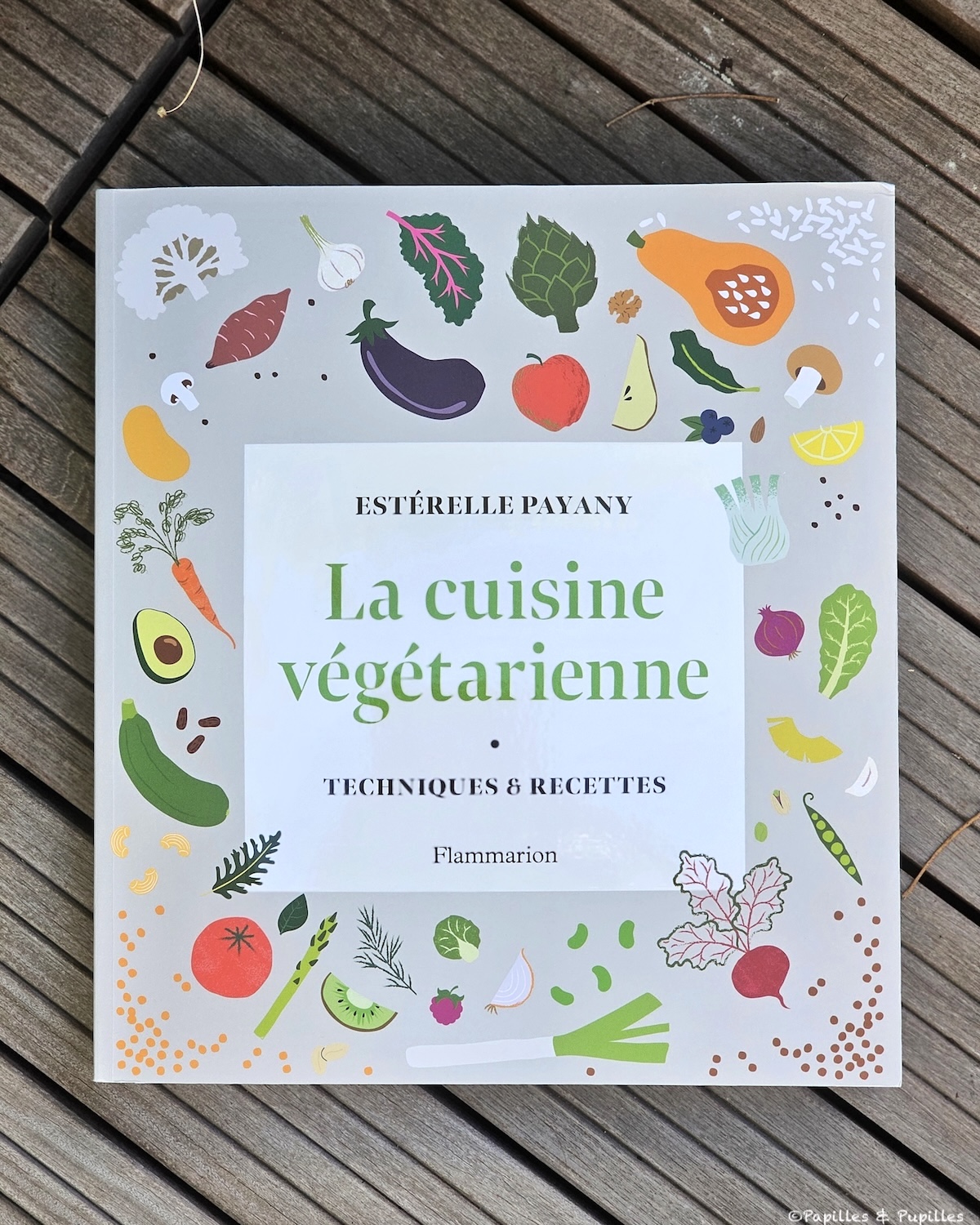 La cuisine végétarienne - Estérelle Payany