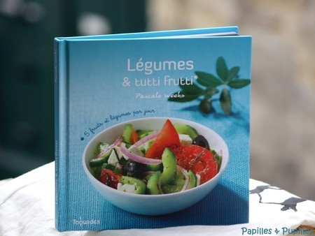 Légumes et tutti frutti - Pascale Weeks