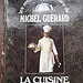 La cuisine gourmande - Michel Guérard